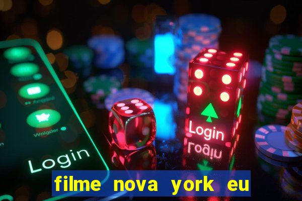 filme nova york eu te amo